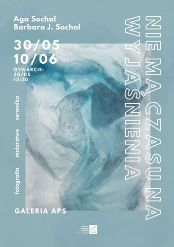 Plakat wystawy Nie ma czasu na wyjaśnienia