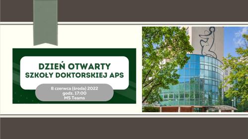 Plakat Dnia Otwartego w Szkole Doktorskiej APS