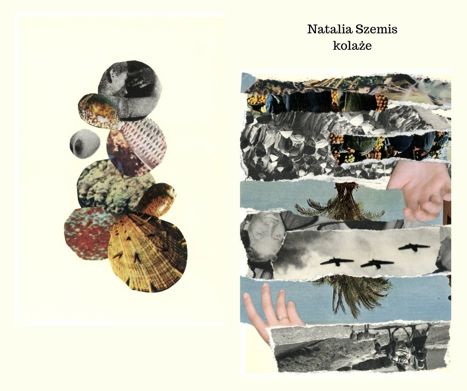 Natalia Szemis, kolaże